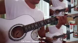 Cat Power - Speak For Me acoustic guitar cover
