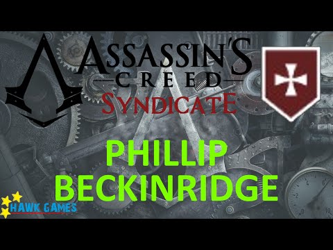 Assassin's Creed Syndicate: Templar Hunt - Phillip Beckinridge - 100% [4K 60FPS]