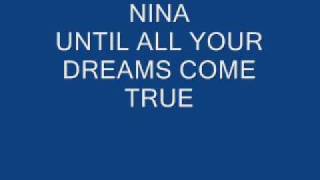 NEW MONKEY   NINA - UNTIL ALL YOUR DREAMS COME TRUE
