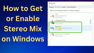 How to Get or Enable Stereo Mix on Windows 10/11/7/8