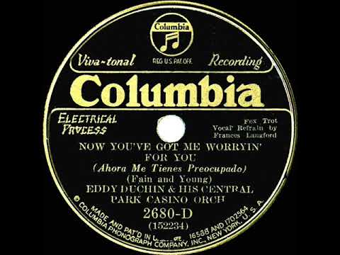 1932 Eddy Duchin - Now You've Got Me Worryin' For You (Frances Langford, vocal)
