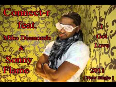 Connect-r feat. Mike Diamondz & Sonny Flame - I Got Love.wav (Official Video)