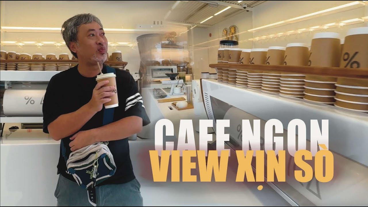 Cafe giới trẻ - View Xịn Sò | Đạo diễn Nguyễn Quang Dũng