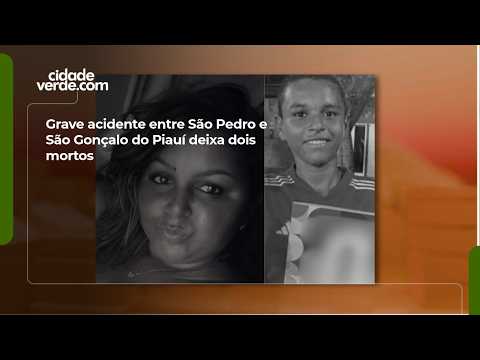 Grave acidente entre São Pedro e São Gonçalo do Piauí deixa dois mortos