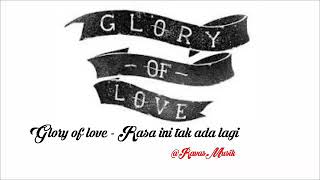 Download lagu Glory of love - Rasa ini tak ada lagi (acoustic version) mp3