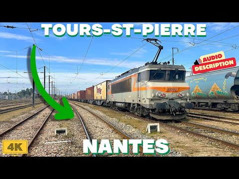 [4K] Voyage en cabine 📢COMMENTÉ📢 de TOURS-ST-PIERRE à NANTES en BB 22200 à 120 km/h !