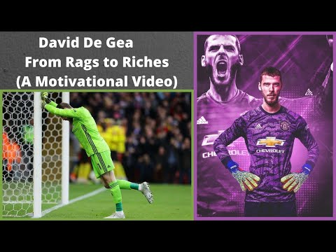 David De Gea- From Rags to Riches- A Motivational Video- Best Saves 2019/2020