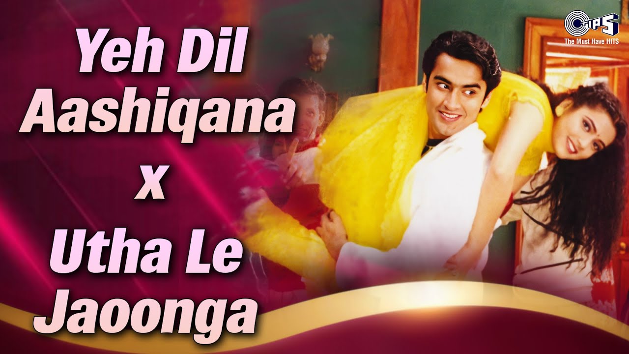Yeh Dil Aashiqana X Utha Le Jaoonga | Wedding Songs | Bollywood Love Songs | Hindi Song