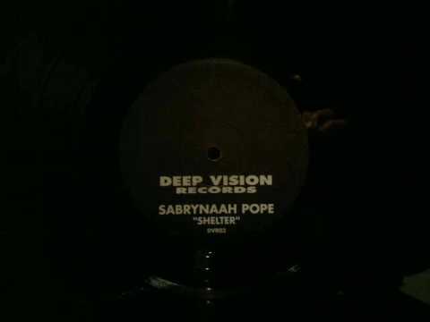 Sabrynaah Pope.Shelter.Deep Vision Records...