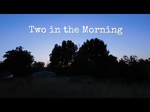 Two in the Morning - Original (Lyrics in Description)