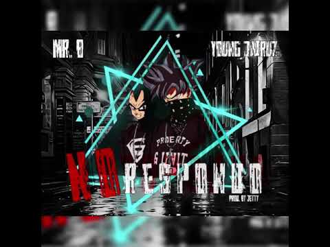Young Jairuz ft. Mr B - No Respondo (Prod. By Jetty)