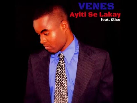Venes Music - Ayiti Se Lakay | feat Elissoi