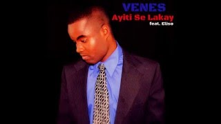 Venes Music - Ayiti Se Lakay | feat Elissoi