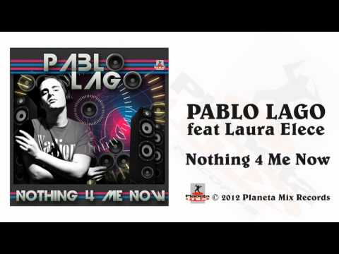 Pablo Lago Feat. Laura Elece - Nothing 4 Me Now (Stephan F Remix Edit)