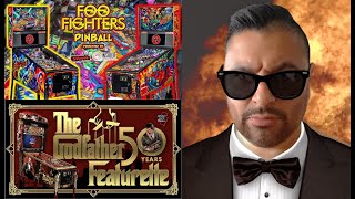 Stern FOO FIGHTERS Pinball Review 2.0 JJP The GODFATHER CE Special thanks to Ken Cromwell and TPF