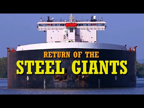 35 Great Lakes Freighters - The Steel Giants Return!