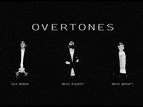 Video OVERTONES biasogennamoddi