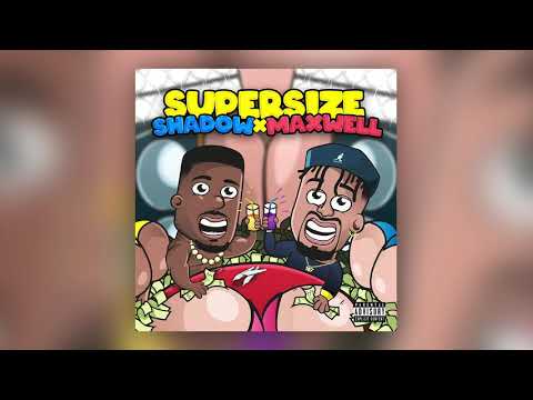 SHADOW030 - SUPERSIZE FT. MAXWELL PROD.BY ISYBEATZ [AUDIO]