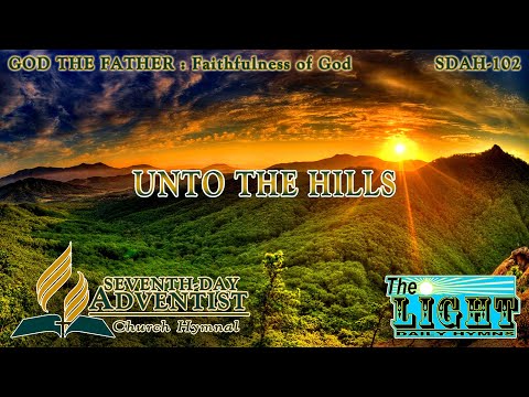 Unto the Hills - Hymn No. 102 | SDA Hymnal | Instrumental | Lyrics
