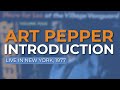 Art Pepper - Introduction (Live, 1977) (Official Audio)