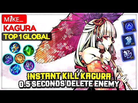 Instant Kill Kagura, 0.5 Seconds Delete Enemy [ Top 1 Global Kagura ] ᴍ1ᴋᴇ_ - Mobile Legends