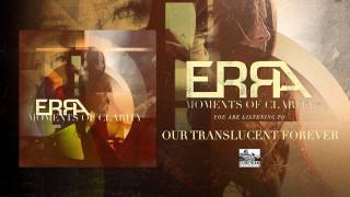 ERRA - Our Translucent Forever