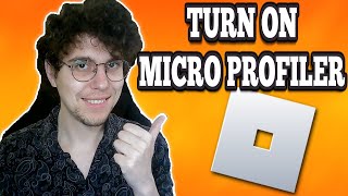 How To Turn On Micro Profiler In Roblox