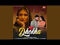 Dhokha
