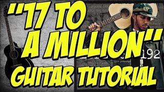 17 to a Million (Guitar Tutorial)- Lyfe Jennings