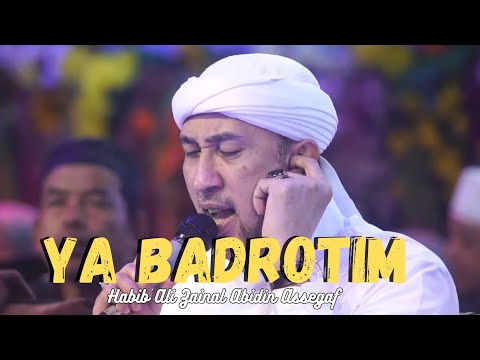 ya Badrotim habib Ali Zainal Abidin Assegaf | AZ Zahir