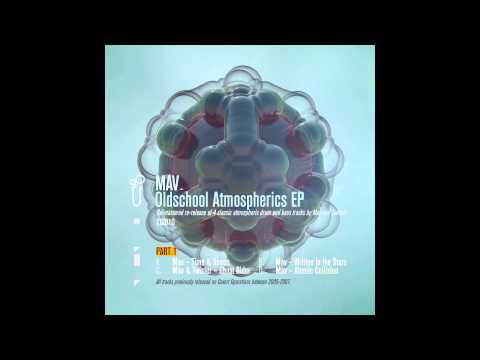 Mav - Time & Space (re-mastered) - Oldschool Atmospherics EP, Part 1 - Scientific Records