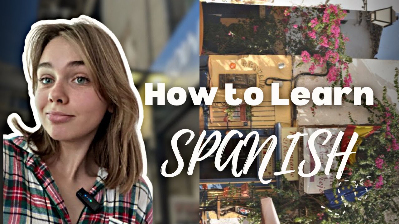 How to Learn Spanish in 2025