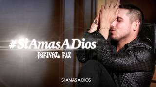 Espinoza Paz - Si Amas A Dios  (Video Lyrics)