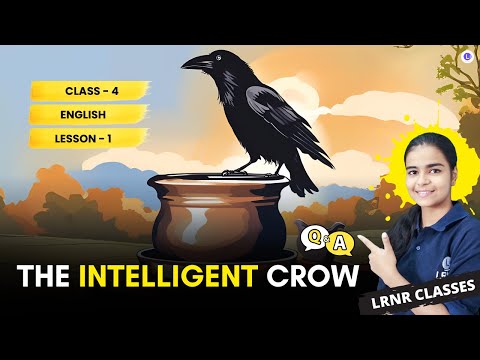 The Intelligent Crow Class 4 English Lesson 1
