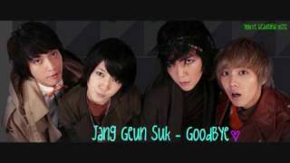 Bài hát Goodbye (You're Beautiful OST) - Nghệ sĩ trình bày Jang Geun Suk