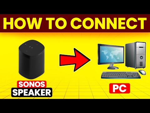 How To Connect Sonos Speaker To PC (How To Set Up And Pair Sonos Speaker To PC)
