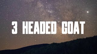 3 Headed Goat (Lyrics) - Lil Durk, Lil Baby & Polo G