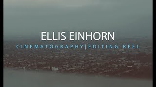 Ellis Einhorn | Cinematography Reel