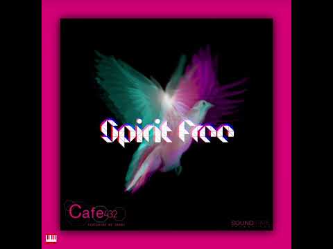 Cafe432 Featuring Ms Swaby - Spirit Free (Original Mix) [SOUNDSTATE RECORDINGS] Soulful House