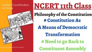 (P1C10 11th Polity)What is Philosophy of Constitution,Democratic Transformation,Constituent assembly