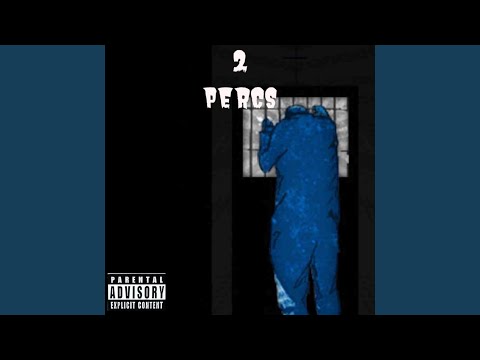 2 Percs (feat. Inkyboylexx, Zaycehundo & Song G on Da Beat)