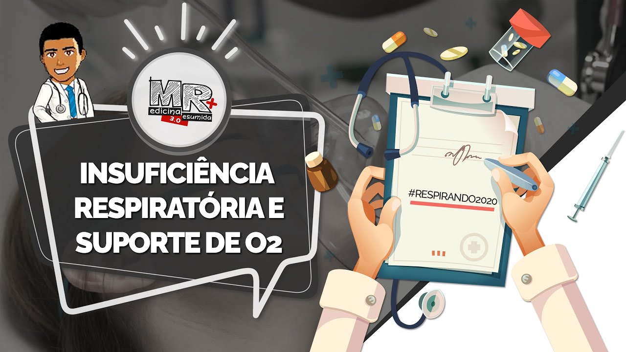 Insuficiência respiratória e a suplementação de oxigênio - Aula MR