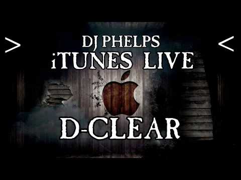 iTunes LIVE: D-Clear (Episode #40)