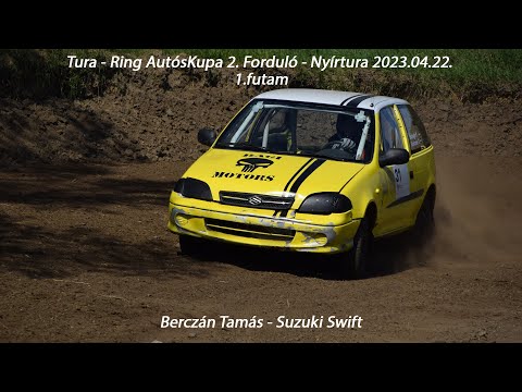 Berczán Tamás - Suzuki Swift Tura - Ring AutósKupa 2. Forduló - Nyírtura 2023.04.22. 1.futam