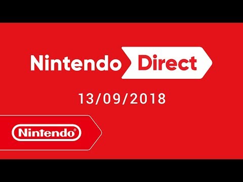 Nintendo Direct - 13.09.2018