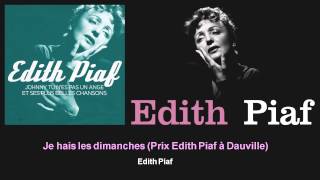 Édith Piaf - Je hais les dimanches - Prix Edith Piaf à Dauville