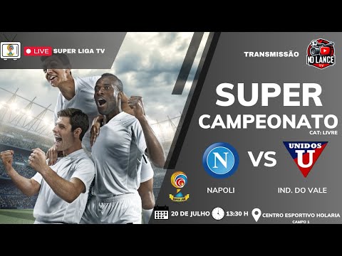SUPER CAMPEONATO CAT: LIVRE -  NAPOLI X  UNIDOS