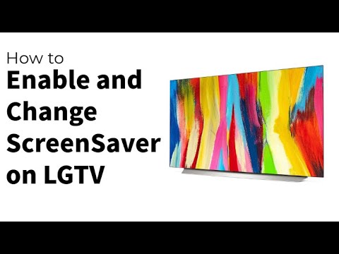 How to Enable and Change Screensaver on LG TV