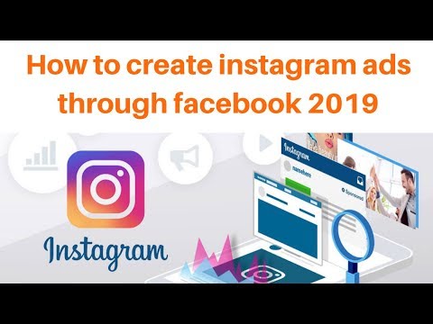 How to create instagram ads through facebook 2019