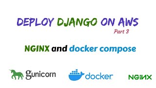 Django deployment using Nginx and docker compose | Django AWS deployment part 3